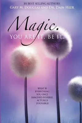 Magie. Du bist es. Sei es. - Magic. You Are It. Be It.