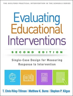Evaluating Educational Interventions, Second Edition: Einzelfalldesign zur Messung der Reaktion auf Interventionen - Evaluating Educational Interventions, Second Edition: Single-Case Design for Measuring Response to Intervention