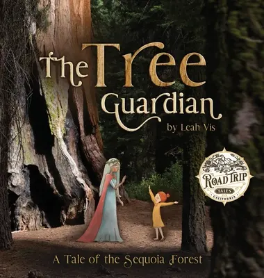 Der Wächter der Bäume: Eine Geschichte aus dem Sequoia-Wald - The Tree Guardian: A Tale of the Sequoia Forest