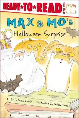 Die Halloween-Überraschung von Max und Mo: Fertig zum Lesen, Stufe 1 - Max & Mo's Halloween Surprise: Ready-To-Read Level 1