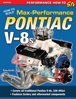 Wie man Pontiac V-8-Motoren mit maximaler Leistung baut - How to Build Max-Performance Pontiac V-8s