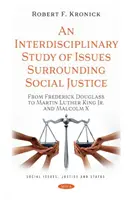 Interdisziplinäre Untersuchung von Fragen der sozialen Gerechtigkeit - von Frederick Douglass bis Martin Luther King Jr. und Malcolm X - Interdisciplinary Study of Issues Surrounding Social Justice - From Frederick Douglass to Martin Luther King Jr. and Malcolm X