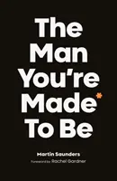 Der Mann, der du sein sollst - The Man You're Made to Be
