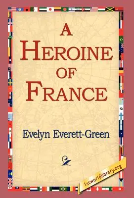 Eine Heldin aus Frankreich - A Heroine of France