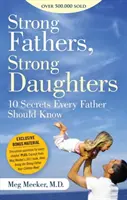 Starke Väter, starke Töchter: 10 Geheimnisse, die jeder Vater kennen sollte - Strong Fathers, Strong Daughters: 10 Secrets Every Father Should Know