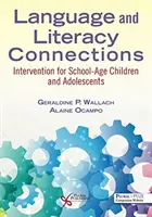 Language and Literacy Connections - Interventionen für schulpflichtige Kinder und Jugendliche - Language and Literacy Connections - Interventions for School-Age Children and Adolescents