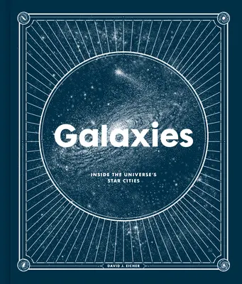 Galaxien: Das Innere der Sternenstädte des Universums - Galaxies: Inside the Universe's Star Cities