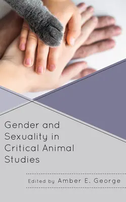 Geschlecht und Sexualität in den Kritischen Tierstudien - Gender and Sexuality in Critical Animal Studies