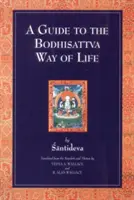 Ein Leitfaden für die Lebensweise eines Bodhisattvas - A Guide to the Bodhisattva Way of Life