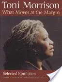 Was sich am Rande bewegt: Ausgewählte Sachliteratur - What Moves at the Margin: Selected Nonfiction