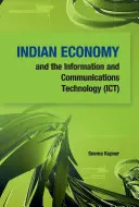 Indische Wirtschaft und die Informations- und Kommunikationstechnologie (IKT) - Indian Economy and the Information and Communications Technology (Ict)