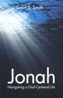 Jona: Ein gottbezogenes Leben führen - Jonah: Navigating a God Centred Life