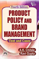 Produktpolitik und Markenmanagement - Text und Fallbeispiele - Product Policy and Brand Management - Text and Cases