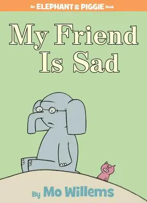 Mein Freund ist traurig - My Friend Is Sad