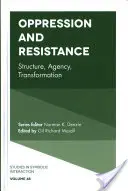 Unterdrückung und Widerstand: Struktur, Handlungsfähigkeit, Transformation - Oppression and Resistance: Structure, Agency, Transformation