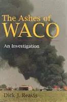 Die Asche von Waco: Eine Untersuchung - The Ashes of Waco: An Investigation