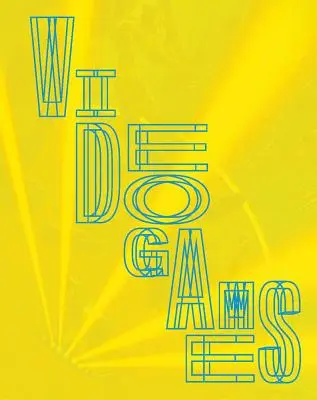 Videospiele: Entwerfen/Spielen/Disruptieren - Videogames: Design / Play / Disrupt