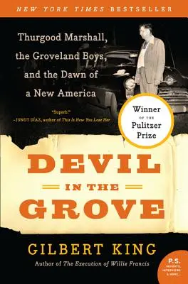 Der Teufel im Hain: Thurgood Marshall, die Groveland Boys und die Anfänge eines neuen Amerikas - Devil in the Grove: Thurgood Marshall, the Groveland Boys, and the Dawn of a New America