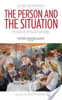 Die Person und die Situation: Perspektiven der Sozialpsychologie - The Person and the Situation: Perspectives of Social Psychology