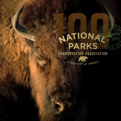 National Parks Conservation Association: Ein Jahrhundert der Wirkung - National Parks Conservation Association: A Century of Impact