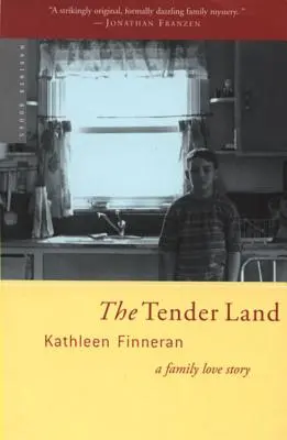 Das zarte Land: Eine Familien-Liebesgeschichte - The Tender Land: A Family Love Story