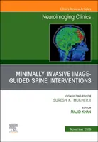 Wirbelsäulenintervention, eine Ausgabe von Neuroimaging Clinics of North America - Spine Intervention, An Issue of Neuroimaging Clinics of North America