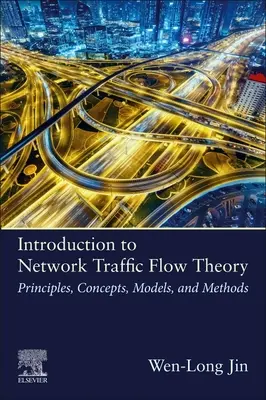 Einführung in die Theorie des Netzwerkverkehrsflusses: Prinzipien, Konzepte, Modelle und Methoden - Introduction to Network Traffic Flow Theory: Principles, Concepts, Models, and Methods