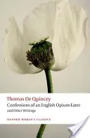 Bekenntnisse eines englischen Opiumessers und andere Schriften - Confessions of an English Opium-Eater and Other Writings