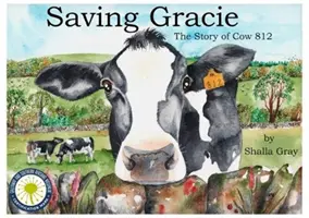 Saving Gracie - Die Geschichte von Kuh 812 - Saving Gracie - The Story of Cow 812