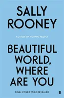 Schöne Welt, wo bist du - vom internationalen Bestsellerautor von Normal People - Beautiful World, Where Are You - from the internationally bestselling author of Normal People