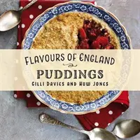 Aromen von England: Puddings - Flavours of England: Puddings