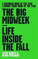 Big Midweek - Das Leben im Herbst - Big Midweek - Life Inside the Fall