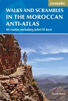 Wanderungen und Kletterpartien im marokkanischen Anti-Atlas: 41 Routen einschließlich Jebel El Kest - Walks and Scrambles in the Moroccan Anti-Atlas: 41 Routes Including Jebel El Kest