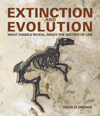 Aussterben und Evolution - Was Fossilien über die Geschichte des Lebens verraten - Extinction and Evolution - What Fossils Reveal about the History of Life