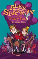 Alex Sparrow und die pelzige Wut - Alex Sparrow and the Furry Fury