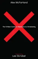 Die 10 häufigsten Einwände gegen das Christentum - The 10 Most Common Objections to Christianity