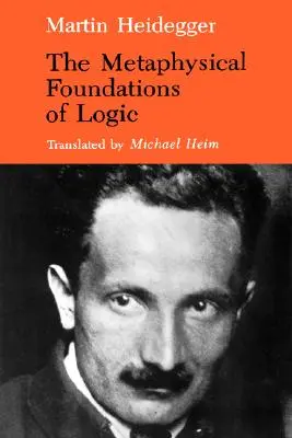 Die metaphysischen Grundlagen der Logik - The Metaphysical Foundations of Logic