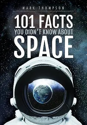 101 Fakten über den Weltraum, die Sie nicht wussten - 101 Facts You Didn't Know about Space