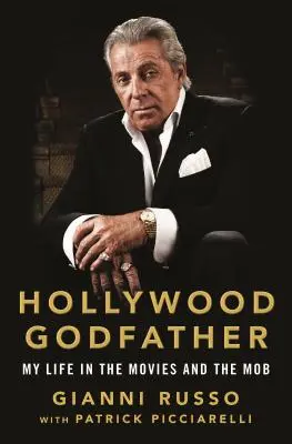 Hollywood Godfather: Mein Leben beim Film und in der Mafia - Hollywood Godfather: My Life in the Movies and the Mob