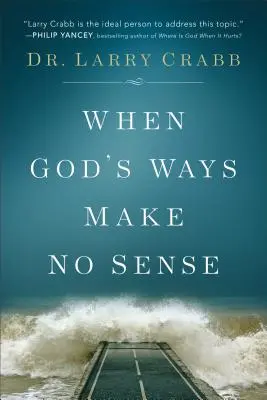 Wenn Gottes Wege keinen Sinn ergeben - When God's Ways Make No Sense