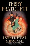 Ich soll Mitternacht tragen - (Scheibenwelt-Roman 38) - I Shall Wear Midnight - (Discworld Novel 38)