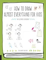 Wie man fast alles für Kinder malt - How to Draw Almost Everything for Kids