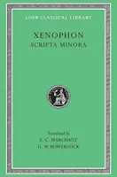 Xenophon, Band 7: Scripta Minora und Verfassung der Athener - Xenophon, Volume 7: Scripta Minora and Constitution of the Athenians