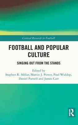 Fußball und Populärkultur: Singen von den Tribünen aus - Football and Popular Culture: Singing Out from the Stands