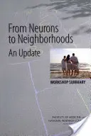 Von Neuronen zu Stadtvierteln: Ein Update: Zusammenfassung des Workshops - From Neurons to Neighborhoods: An Update: Workshop Summary