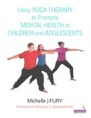 Yogatherapie zur Förderung der psychischen Gesundheit von Kindern und Heranwachsenden - Using Yoga Therapy to Promote Mental Health in Children & Adolescents