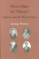 Niemals für die Theorie: England und der Krieg der Ideen - Never Ones for Theory: England and the War of Ideas