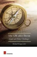 Das Vereinigte Königreich nach dem Brexit: Rechtliche und politische Herausforderungen - The UK After Brexit: Legal and Policy Challenges