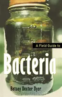 Ein Feldführer zu Bakterien - A Field Guide to Bacteria