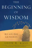 Der Anfang der Weisheit: Die Genesis lesen - The Beginning of Wisdom: Reading Genesis